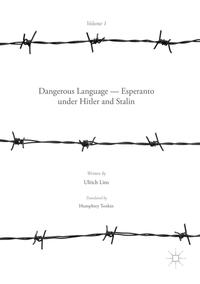 Vorderes Coverbild Dangerous Language — Esperanto under Hitler and Stalin