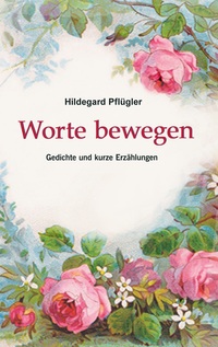 Vorderes Coverbild Worte bewegen