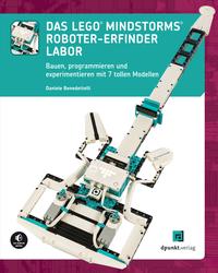 Vorderes Coverbild Das LEGO®-MINDSTORMS®-Roboter-Erfinder-Labor