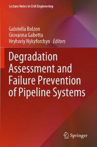 Vorderes Coverbild Degradation Assessment and Failure Prevention of Pipeline Systems
