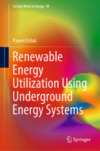 Vorderes Coverbild Renewable Energy Utilization Using Underground Energy Systems