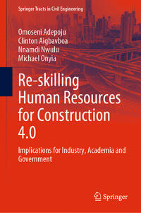 Vorderes Coverbild Re-skilling Human Resources for Construction 4.0
