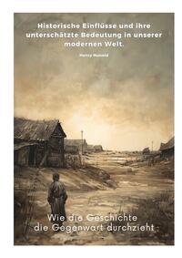 Vorderes Coverbild Wie die Geschichte die Gegenwart durchzieht