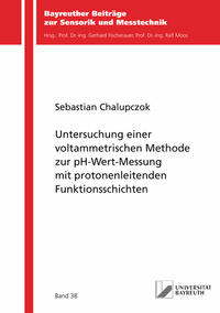 Vorderes Coverbild Untersuchung einer voltammetrischen Methode zur pH-Wert-Messung mit protonenleitenden Funktionsschichten