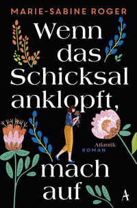 Vorderes Coverbild Wenn das Schicksal anklopft, mach auf