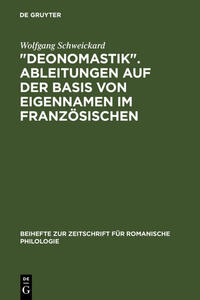 Vorderes Coverbild "Deonomastik". Ableitungen auf der Basis von Eigennamen im Französischen