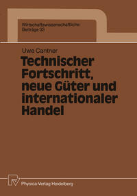 Vorderes Coverbild Technischer Fortschritt, neue Güter und internationaler Handel