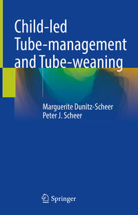 Vorderes Coverbild Child-led Tube-management and Tube-weaning