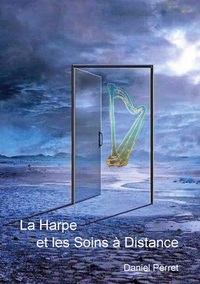 Vorderes Coverbild La Harpe et les Soins à Distance
