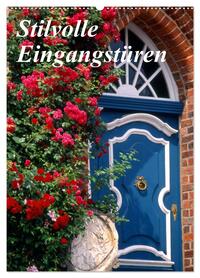 Vorderes Coverbild Stilvolle Eingangstüren (Wandkalender 2026 DIN A2 hoch), CALVENDO Monatskalender