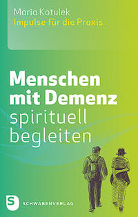 Vorderes Coverbild Menschen mit Demenz spirituell begleiten