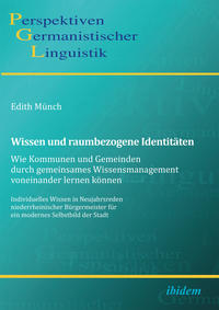 Vorderes Coverbild Wissen und raumbezogene Identitäten: Wie Kommunen und Gemeinden durch gemeinsames Wissensmanagement voneinander lernen können