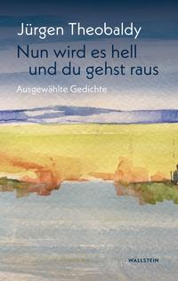 Vorderes Coverbild Nun wird es hell und du gehst raus