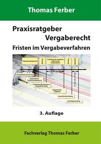 Vorderes Coverbild Praxisratgeber Vergaberecht - Fristen im Vergabeverfahren