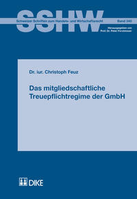 Vorderes Coverbild Das mitgliedschaftliche Treuepflichtregime der GmbH
