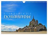 Vorderes Coverbild Quer durch die Normandie (Wandkalender 2025 DIN A4 quer), CALVENDO Monatskalender