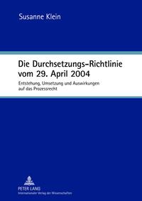 Vorderes Coverbild Die Durchsetzungs-Richtlinie vom 29. April 2004