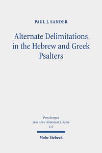 Vorderes Coverbild Alternate Delimitations in the Hebrew and Greek Psalters
