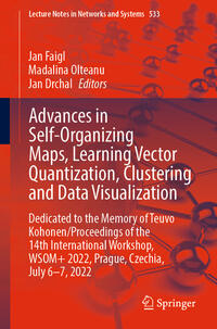 Vorderes Coverbild Advances in Self-Organizing Maps, Learning Vector Quantization, Clustering and Data Visualization