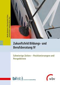 Vorderes Coverbild Zukunftsfeld Bildungs- und Berufsberatung IV