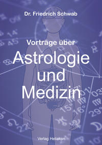 Vorderes Coverbild Vorträge über Astrologie und Medizin
