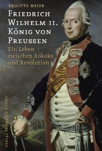 Vorderes Coverbild Friedrich Wilhelm II. König von Preußen