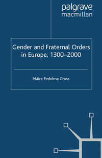 Vorderes Coverbild Gender and Fraternal Orders in Europe, 1300–2000