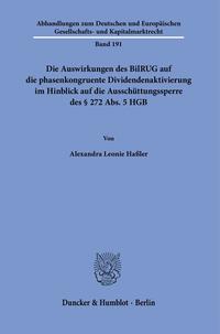 Vorderes Coverbild Die Auswirkungen des BilRUG auf die phasenkongruente Dividendenaktivierung im Hinblick auf die Ausschüttungssperre des § 272 Abs. 5 HGB.