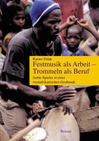 Vorderes Coverbild Festmusik als Arbeit, Trommeln als Beruf