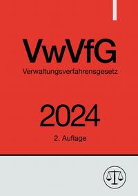 Vorderes Coverbild Verwaltungsverfahrensgesetz - VwVfG 2024
