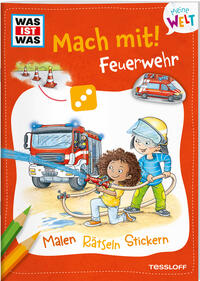 Vorderes Coverbild WAS IST WAS Meine Welt Mach mit! Feuerwehr