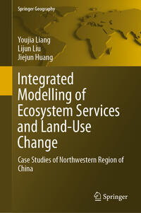Vorderes Coverbild Integrated Modelling of Ecosystem Services and Land-Use Change