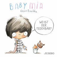 Vorderes Coverbild Babymia. Wo ist der Teddybär?
