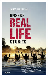 Vorderes Coverbild Unsere Real Life Stories