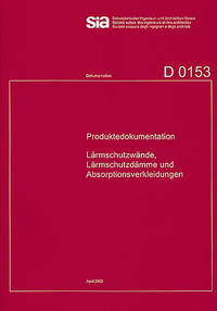 Vorderes Coverbild Produktedokumentation Lärmschutzwände, Lärmschutzdämme und Absorptionsverkleidungen