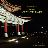 Vorderes Coverbild Mina Recept till den Koreanska Maten