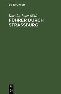 Vorderes Coverbild Führer durch Strassburg