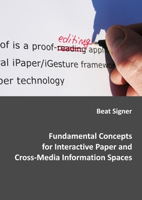 Vorderes Coverbild Fundamental Concepts for Interactive Paper and Cross-Media Information Spaces