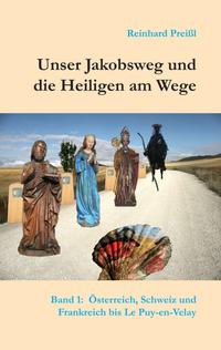 Vorderes Coverbild Unser Jakobsweg und die Heiligen am Wege - Band 1