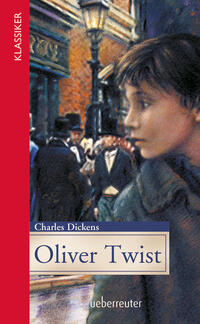 Vorderes Coverbild Oliver Twist (Klassiker der Weltliteratur in gekürzter Fassung, Bd.)