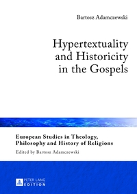 Vorderes Coverbild Hypertextuality and Historicity in the Gospels