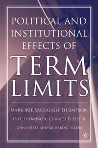 Vorderes Coverbild The Political and Institutional Effects of Term Limits