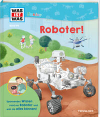 Vorderes Coverbild WAS IST WAS Junior Band 44 Roboter!