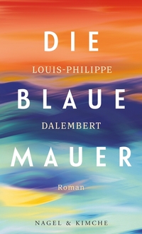 Vorderes Coverbild Die blaue Mauer