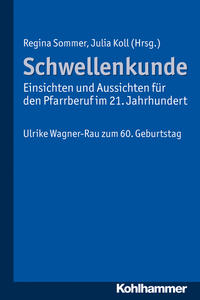 Vorderes Coverbild Schwellenkunde - Einsichten und Aussichten für den Pfarrberuf im 21. Jahrhundert