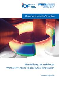 Vorderes Coverbild Herstellung von nahtlosen Werkstoffverbundringen durch Ringwalzen