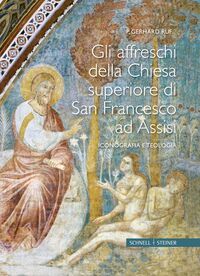 Vorderes Coverbild Gli affreschi della Chiesa Superiore di San Francesco ad Assisi