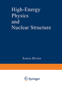 Vorderes Coverbild High-Energy Physics and Nuclear Structure