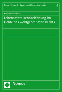 Vorderes Coverbild Lebensmittelkennzeichnung im Lichte des wohlgeordneten Rechts