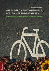 Vorderes Coverbild Wie die Grünen kommunale Politik verändert haben